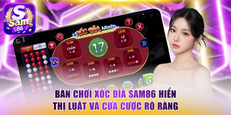 Bàn chơi xóc đĩa Sam86 hiển thị luật và cửa cược rõ ràng