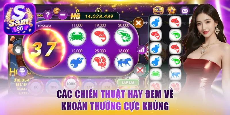 Các chiến thuật hay đem về khoản thưởng cực khủng