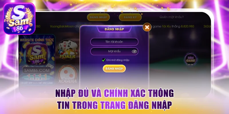 Nhập đủ và chính xác các thông tin trong trang đăng nhập