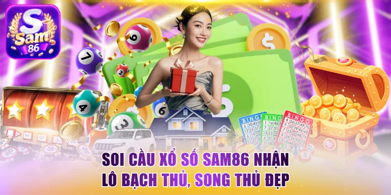 Soi cầu xổ số Sam86