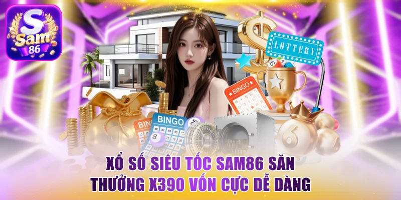 Xổ số siêu tốc Sam86